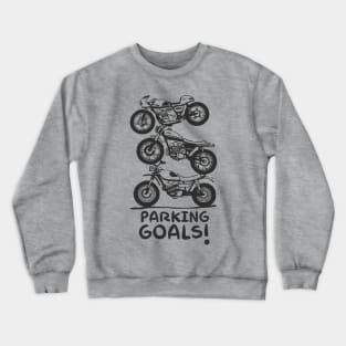 My Squad Parking Goals Crewneck Sweatshirt